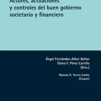 Actores, actuaciones y controles del buen gobierno societario y financiero