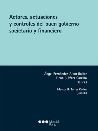 Actores, actuaciones y controles del buen gobierno societario y financiero
