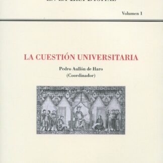 Cuestión universitaria. Metodologías humanísticas en la Era digital Volumen 1