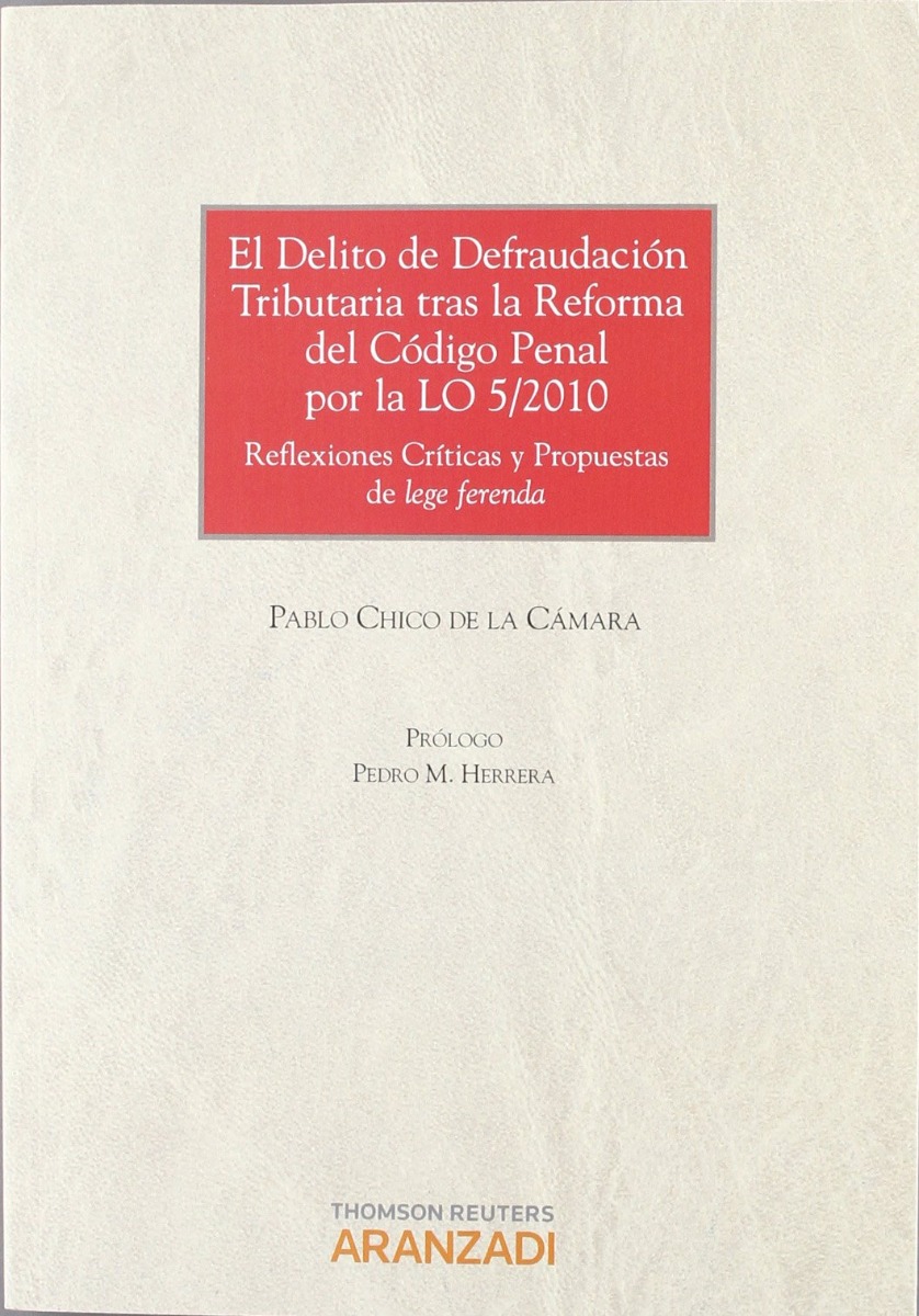 Delito de Defraudación Tributaria Tras la Reforma del Código Penal por la LO 5/2010-0