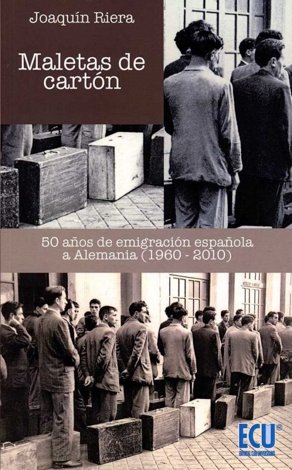 Maletas de cartón. 50 Años de emigración Española a Alemania (1960-2010)-0