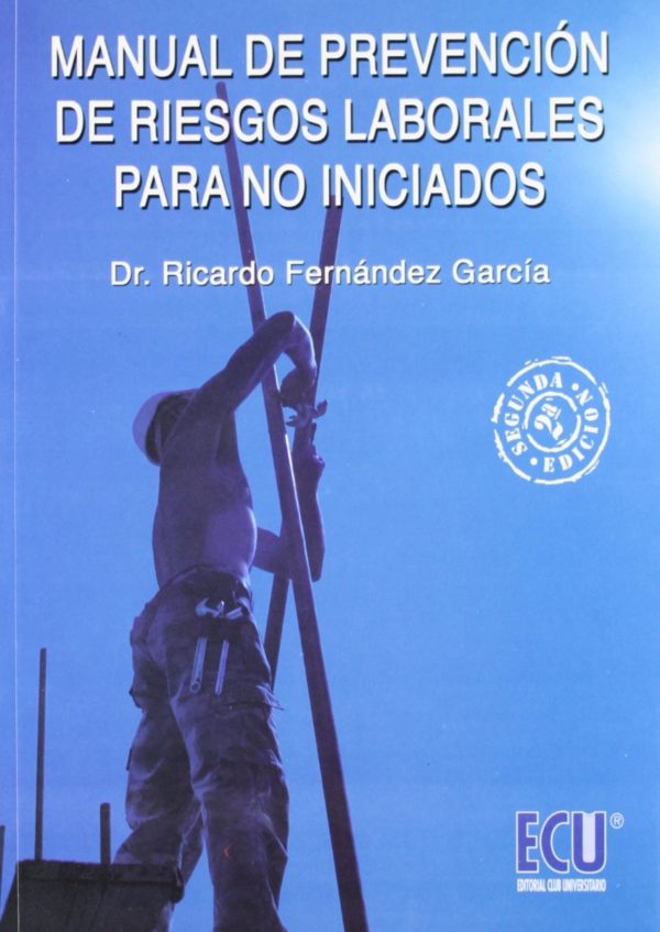 Manual de Prevención de Riesgos Laborales para no iniciados -0