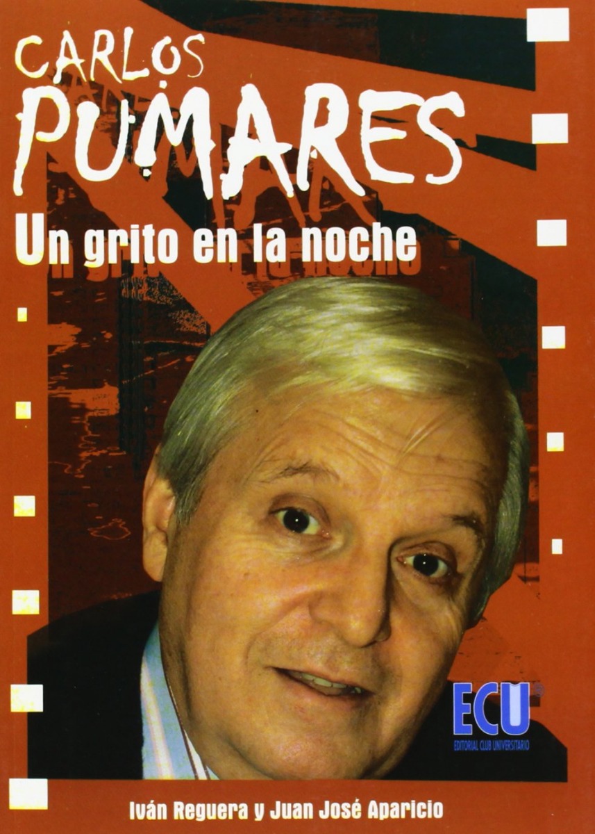 Carlos Pumares: Un Grito en la Noche. -0