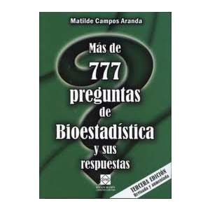 Más de 777 Preguntas de Bioestadística y sus Respuestas -0