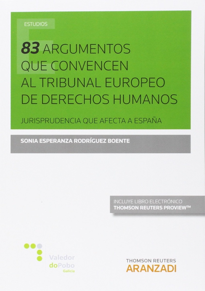 83 Argumentos que Convencen al Tribunal Europeo de Derechos Humanos. Jurisprudencia que Afecta a España-0