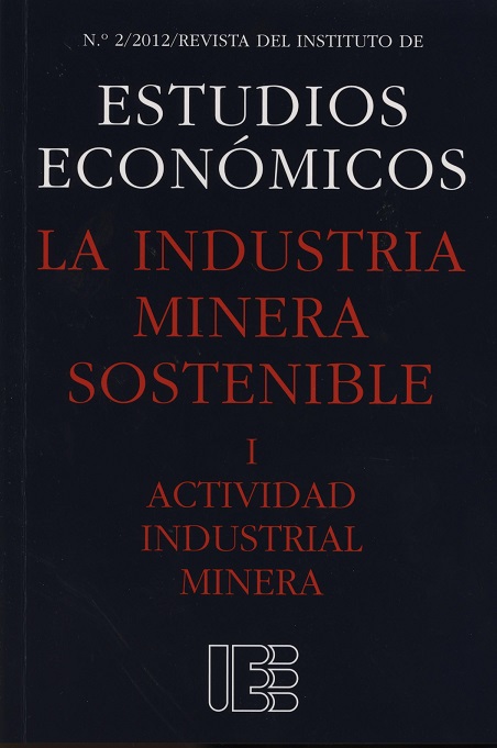 Industria Minera Sostenible I. Actividad Industrial Minera. Nº 2/2012 Revista del Instituto de Estudios Económicos.-0