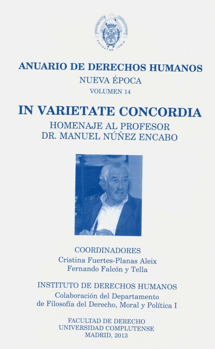 Anuario de Derechos Humanos. Nueva Época. Vol. 14/2013 In Varietate Concordia. Homenaje al Profesor Dr. Manuel Núñez Encabo-0