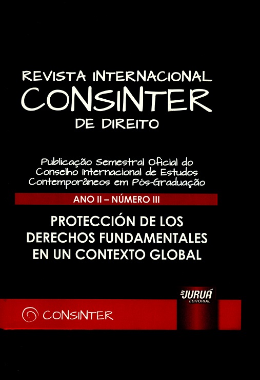 Revista Internacional CONSINTER de Direito Ano II-Nº III Protección de los Derechos Fundamentales en un Contexto Global-0