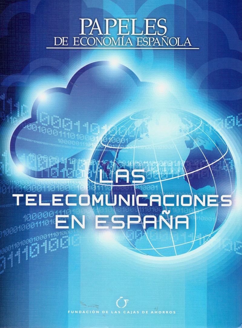 Papeles de Economía Española, Nº 136/2013. Las telecomunicaciones en España-0