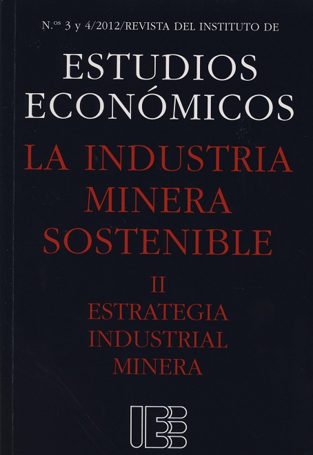 Industria Minera Sostenible II. Estrategia Industrial Minera. Nº 3 y 4/2012 Revista del Instituto de Estudios Económicos-0