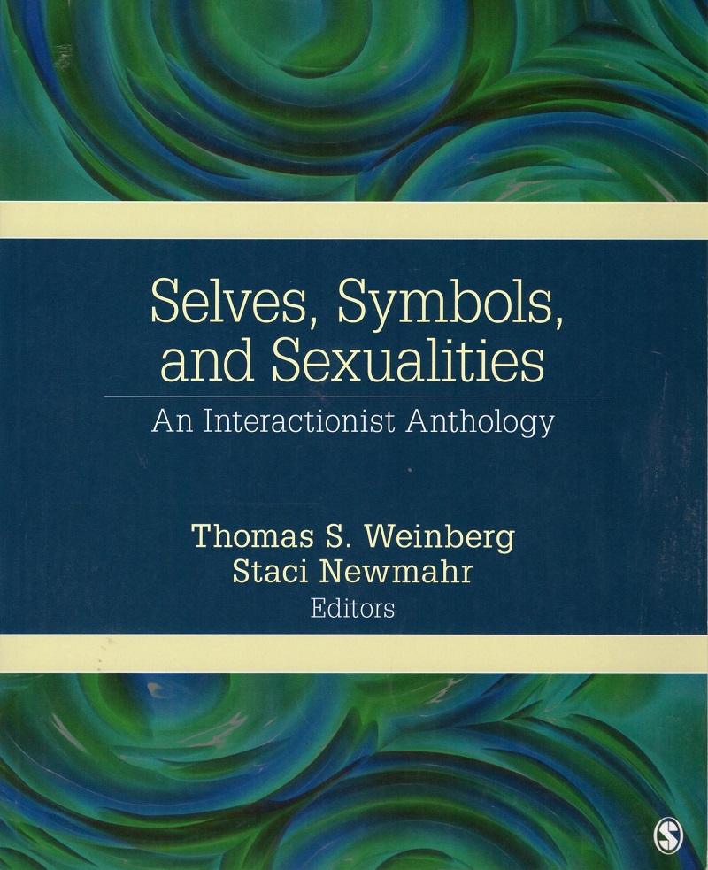 Selves, Symbols and Sexualities. An Interactionist Anthology-0