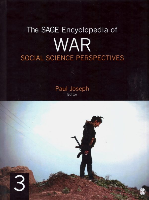 The Sage Encyclopedia of War Social Science Perspectives. Four Volumen Set-27524