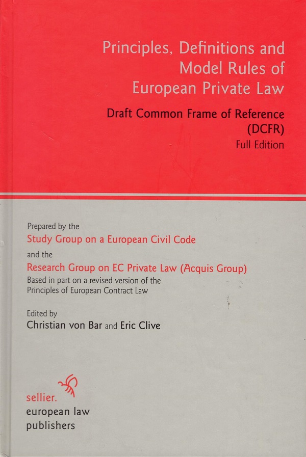 Principles, Definitions and Model Rules of European Private law 6 Vols. -0