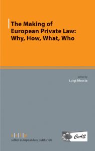 Making of European Private Law: Why, How, What, Who. La formación del Derecho Privado Europeo: ¿Por qué, Cómo, Qué, Quién?-0