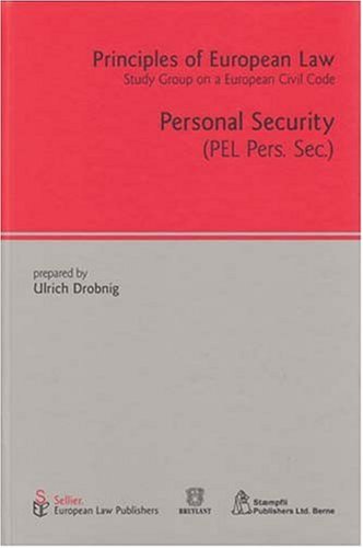 Principles of European Law. Study Group on a European Civil Code. Personal Segurity. Volúmen 4-0