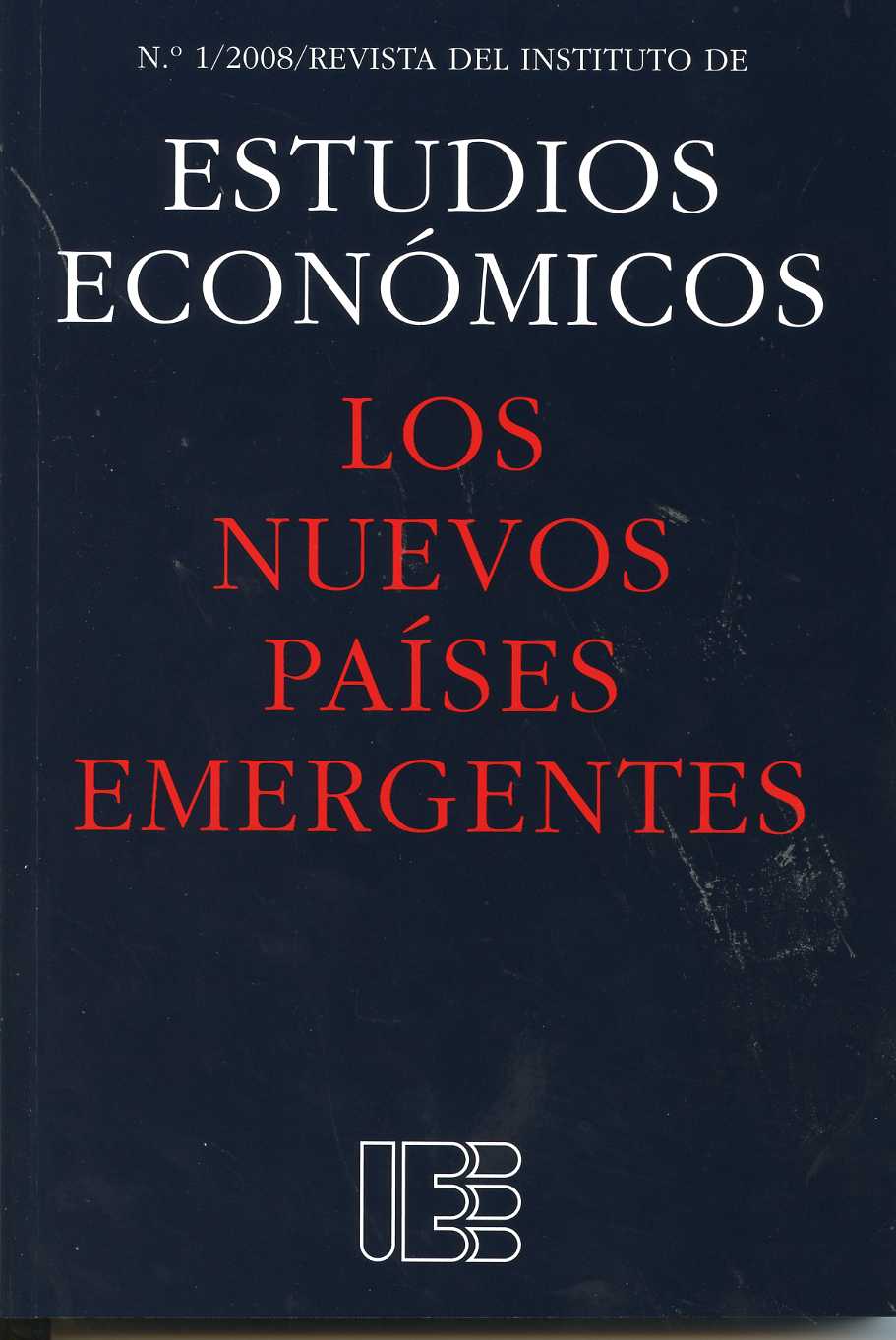 Nuevos Países Emergentes, Los. Revista del Instituto de Estudios Económicos. Nº 1/2008.-0