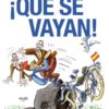 ¡Qué se vayan! -0