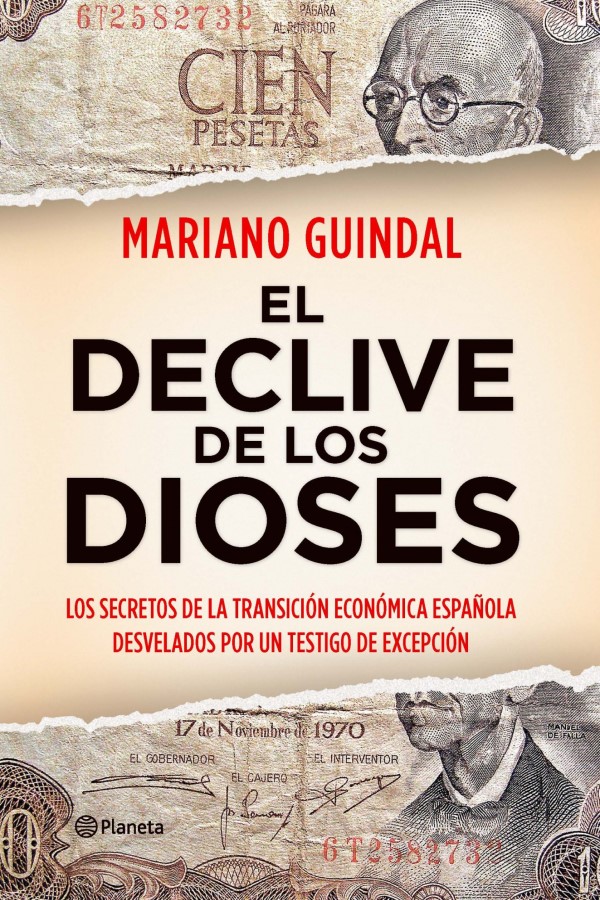 El declive de los dioses. Los secretos de la transición económica española desvelados por un testigo de excepción-0