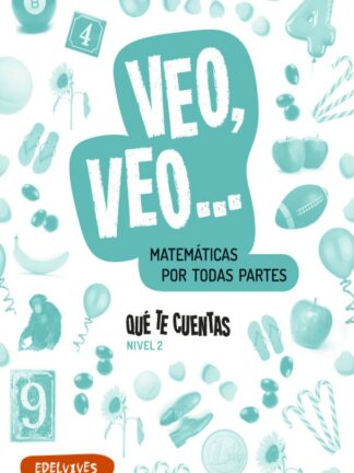 Qué te cuentas - Matemáticas manipulativas. Nivel 2