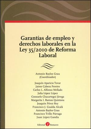 Garantías de Empleo y Derechos Laborales en la Ley 35/2010 de Reforma Laboral.-0
