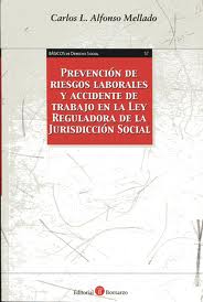 Prevención de Riesgos Laborales y Accidente de Trabajo en la Ley Reguladora de la Jurisdicción Social.-0