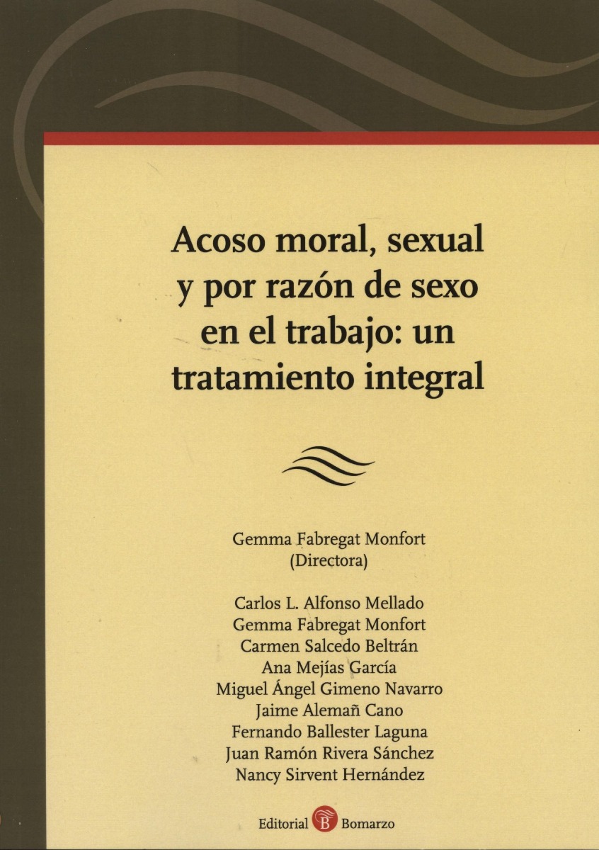 Acoso Moral, Sexual y por Razón de Sexo en el Trabajo: un Tratamiento Integral -0