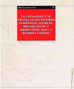 Causalidad y su Prueba en los Despidos Económicos, Técnicos, Organizativos y Productivos tras la Reforma Laboral-0