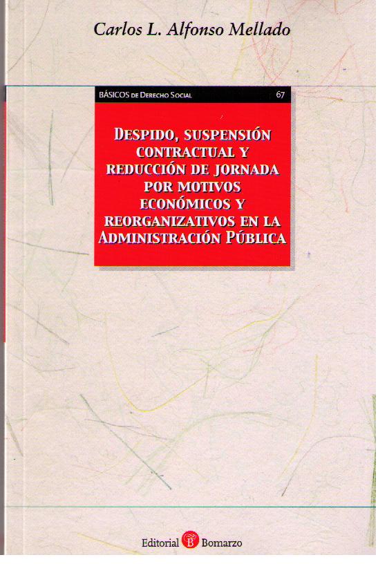 Despido, Suspensión Contractual y Reducción de Jornada por Motivos Económicos y Reorganizativos en la Administración Pública.-0