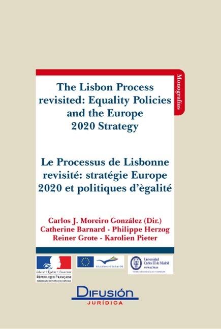 The Lisbon Process Revisited: Equality Policies and (Inglés) The Europe 2020 Strategy. Le Processus de Lisbonne Revisité: Stratégie Europe 2020 et-0