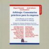 Arbitraje: Comentarios Prácticos para la Empresa Coincidiendo con la Reforma de la Ley 60/2003 de Arbitraje-0