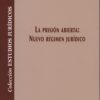 La prisión abierta / S. LEGANÉS GÓMEZ/ 9788415276197