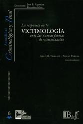 Victimología. La Respuesta de la Victimología ante las Nueva Formas de Victimización-0