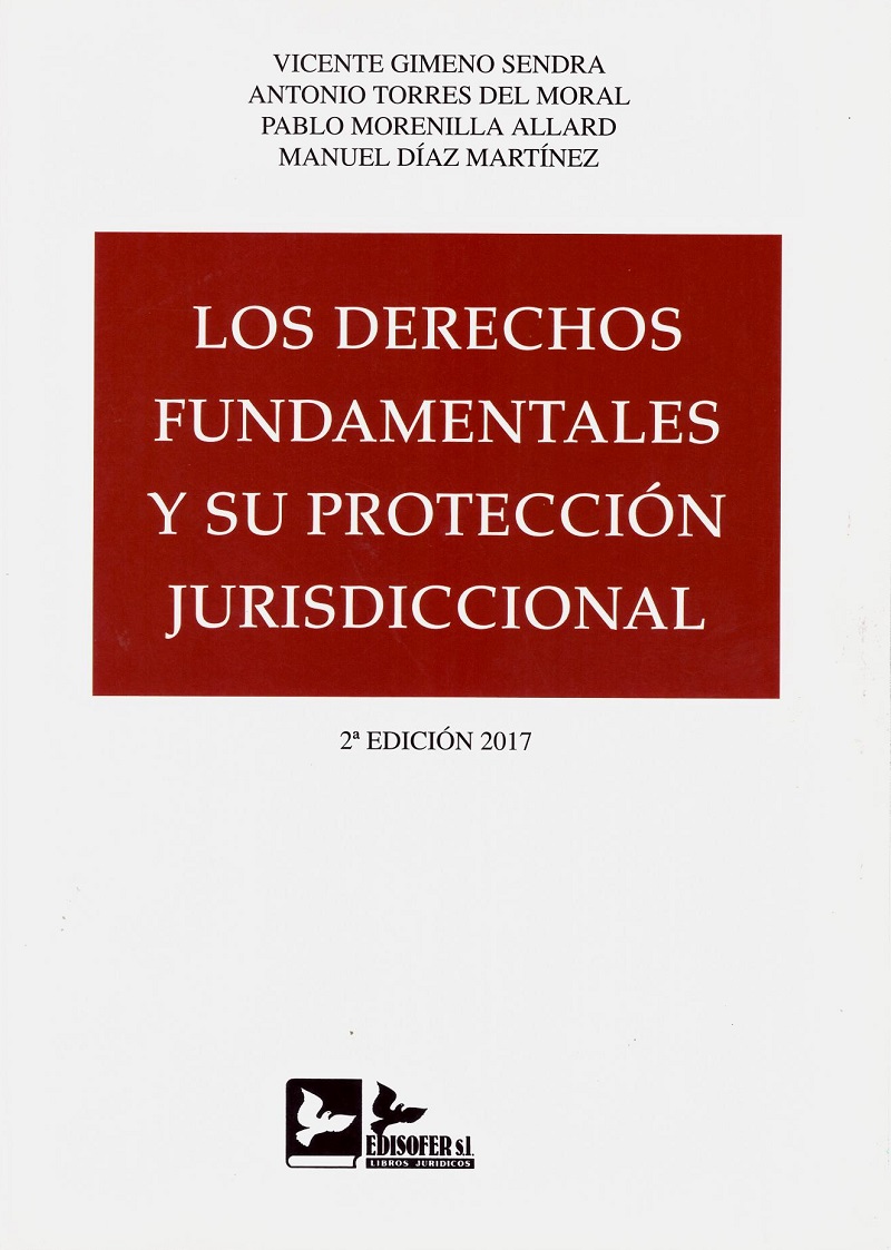 Los derechos fundamentales y su protección jurisdiccional 2017 -0