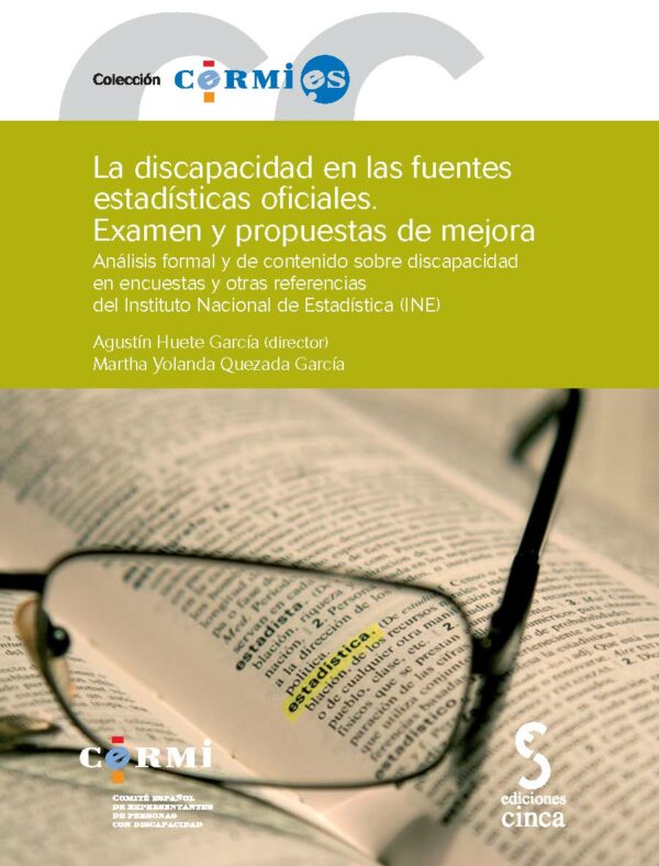 Discapacidad en las Fuentes Estadísticas Oficiales Analisis Formal y de Contenido sobre Discapacidad en Encuestas y Otras Referencias del Ins -0