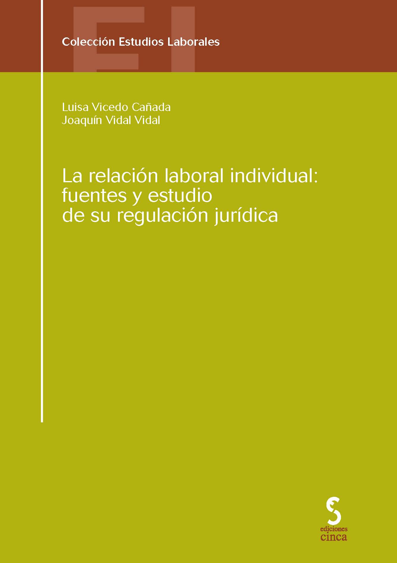 Relación Laboral Individual: Fuentes y Estudio de su Regulación Jurídica.-0
