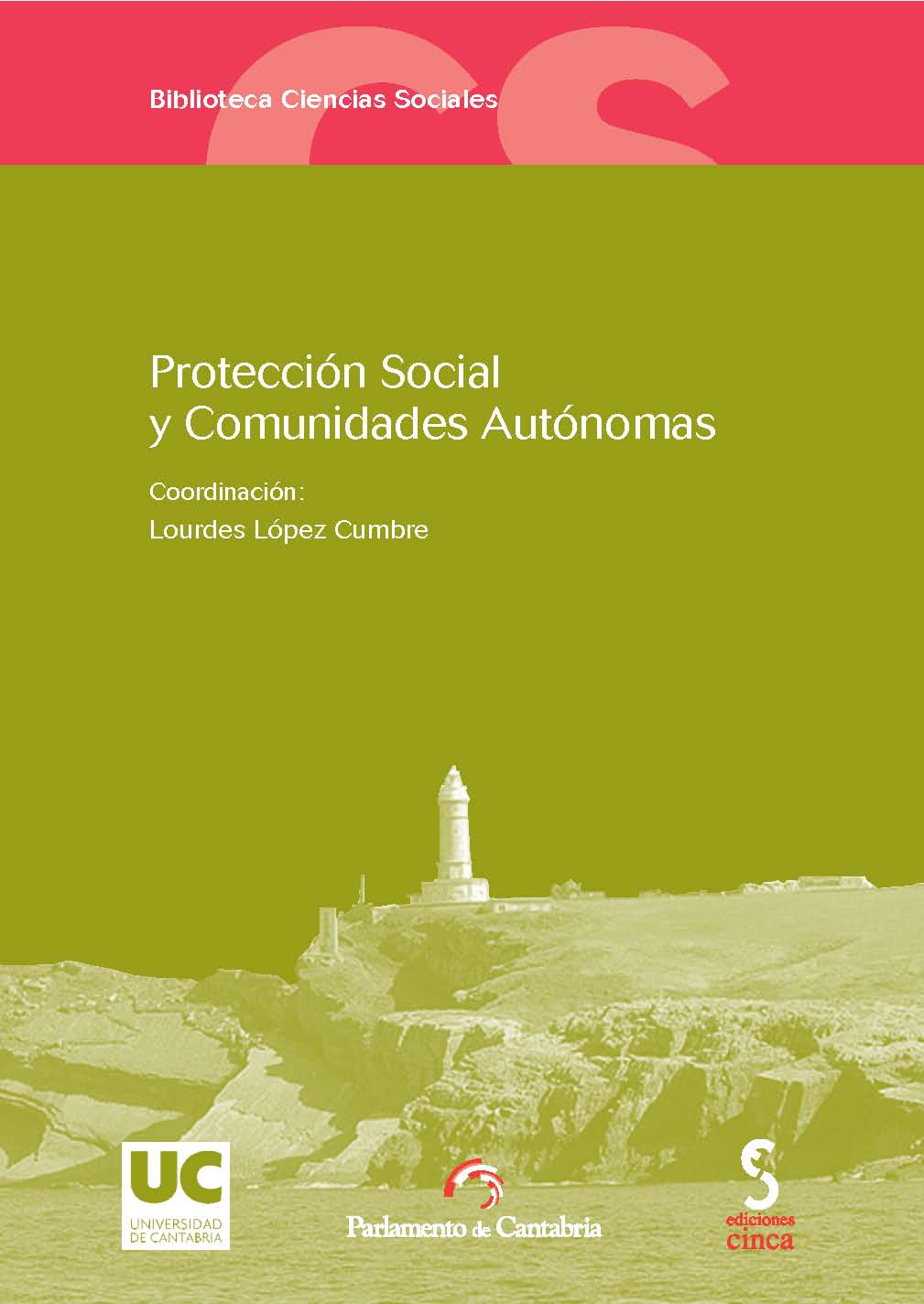 Protección Social y Comunidades Autónomas Cátedra Cantabria 2011-0