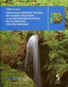 Hacia unos Servicios Sociales de Calidad Adecuados a las Necesidades de Apoyo de las Personas con Discapacidad (Incluye CD-ROM) -0
