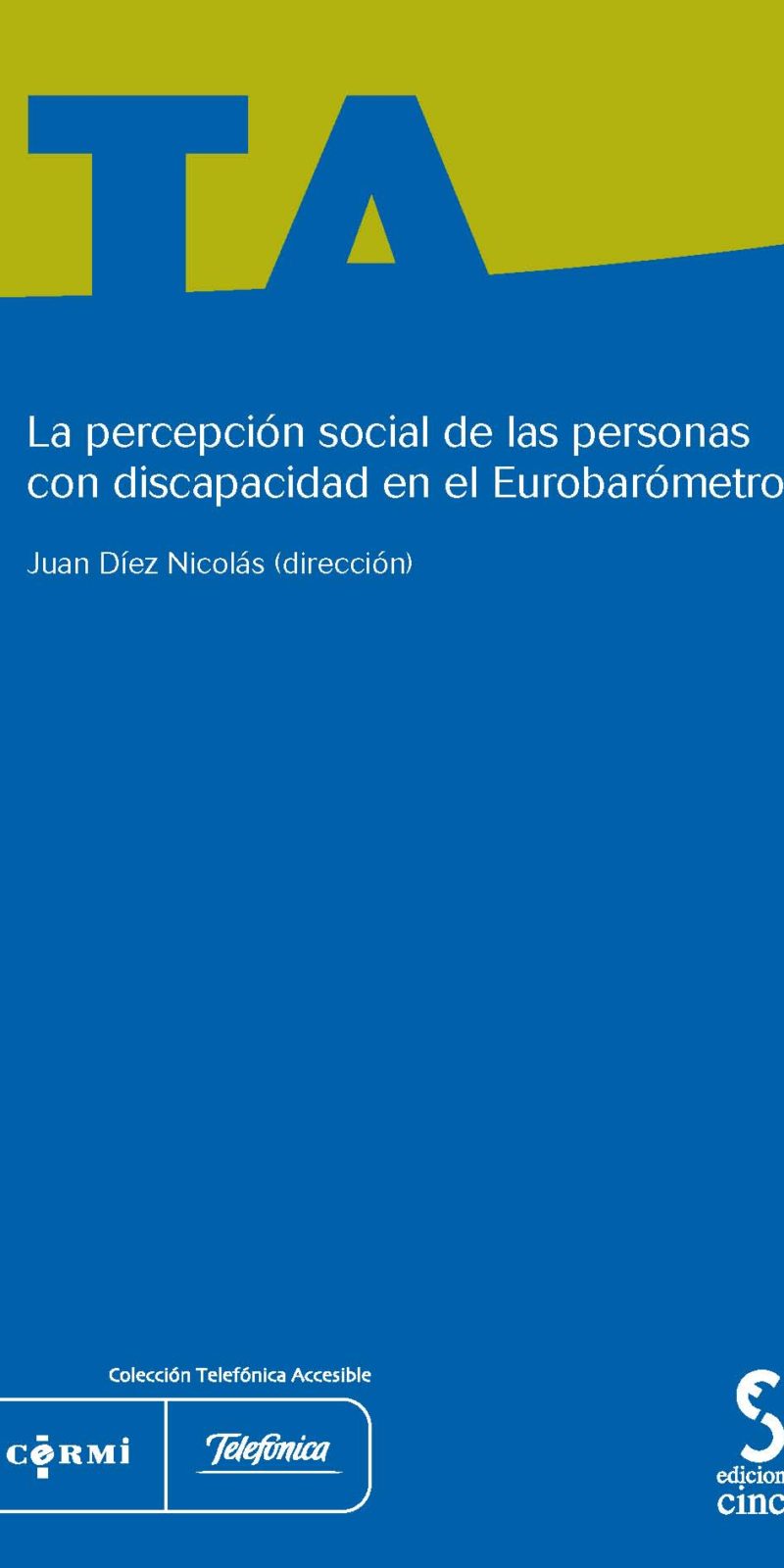 Percepción Social de las Personas con Discapacidad en el Eurobarómetro-0