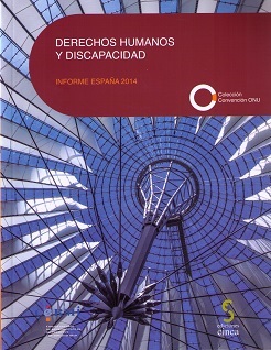 Derechos Humanos y Discapacidad. Informe España 2014 -0