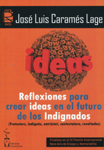 Reflexiones para Crear Ideas en el Futuro de los Indignados (protesters, indignés, entrüstet, contestatore, revoltados)-0