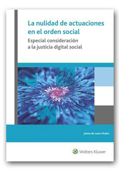 Nulidad de Actuaciones en el Orden Social. Especial Consideración a la Justicia Digital Social-0