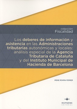 Deberes de Información y Asistencia en las Administraciones Tributarias Autonómicas y Locales: Análisis Especial de la Agencia Tributaria de Cataluña-0