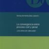 Convergencia entre Proceso Civil y Penal ¿Una Dirección Adecuada?-0