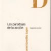 Paradojas de la Acción, Las. Una Introducción a la Teoría de la Acción Humana desde el punto de vista del Derecho y la Filosofía-0