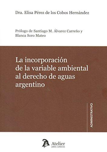 La Incorporación de la Variable Ambiental al Derecho de Aguas Argentino-0