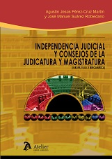 Independencia Judicial y Consejos de la Judicatura y Magistratura (Europa, EE. UU. e Iberamérica)-0