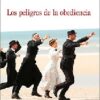 Peligros de la obediencia -0