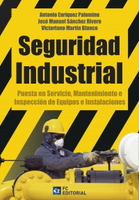 Seguridad Industrial Puesta en Servicio, Mantenimiento e Inspección de Equipos e Instalaciones-0