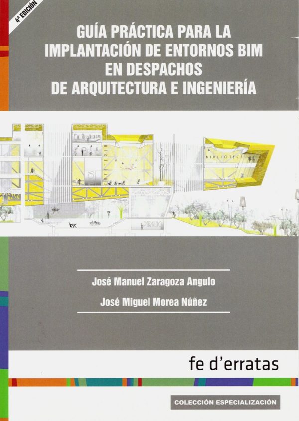 Guía Práctica para la Implantación de Entornos BIM en Despachos de Arquitectura e Ingeniería-0