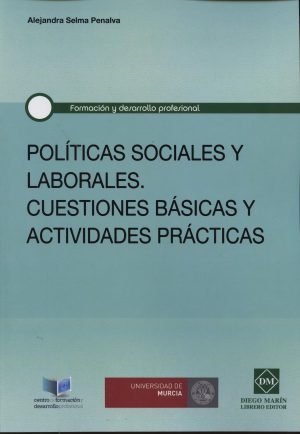 Políticas Sociales y Laborales. Cuestiones Básicas y Actividades Prácticas -0